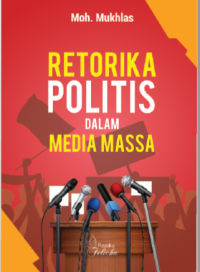 RETORIKA POLITIS DALAM MEDIA MASSA