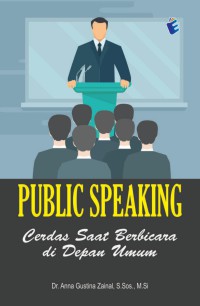 PUBLIC SPEAKING CERDAS SAAT BERBICARA DI DEPAN UMUM