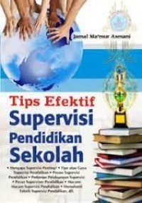 TIPS EFEKTIF SUPERVISI PENDIDIKAN SEKOLAH