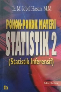 POKOK-POKOK MATERI STATISTIK 2 : (Statistik Inferensif)