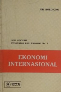 PENGANTAR ILMU EKONOMI NO.3 : EKONOMI INTERNASIONAL