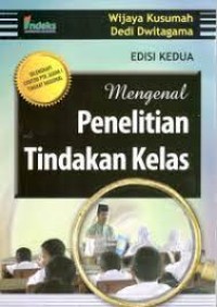 MENGENAL PENELITIAN TINDAKAN KELAS