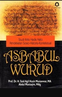 ASBABUL WURUD : Studi Kritis Hadis Nabi Pendekatan Sosio-Historis-Kontekstual