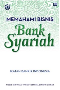 MEMAHAMI BISNIS BANK SYARIAH