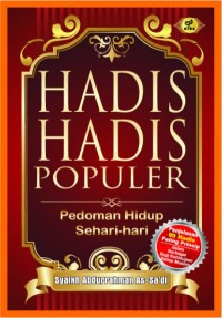 HADIS-HADIS POPULER : Pedoman Hidup Sehari-hari