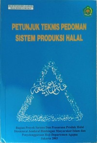 PETUNJUK TEKNIS PEDOMAN SISTEM PRODUKSI HALAL