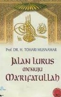 JALAN LURUS MENUJU MA'RIFATULLAH