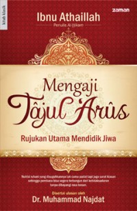 MENGAJI TAJUL ARUS : Rujukan Utama Mendidik Jiwa