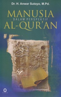 MANUSIA DALAM PERSPEKTIF AL-QUR'AN