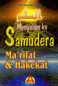 MENYELAM KE SAMUDERA MA'RIFAT & HAKEKAT