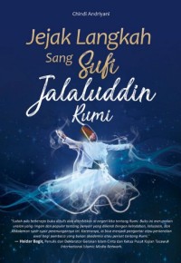 JEJAK LANGKAH SANG SUFI JALALUDDIN RUMI