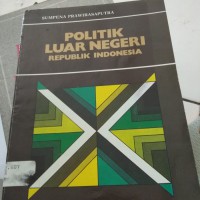 POLITIK LUAR NEGERI REPUBLIK INDONESIA