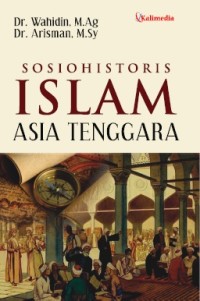 SOSIOHISTORIS ISLAM ASIA TENGGARA