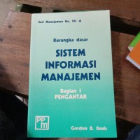 Kerangka Dasar SISTEM INFORMASI MANAJEMEN