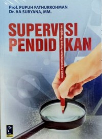 SUPERVISI PENDIDIKAN DALAM PENGEMBANGAN PROSES PENGAJARAN