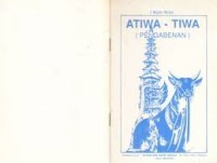 ATIWA-TIWA (PENGABENAN)