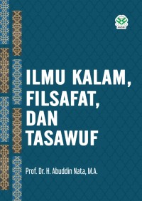 ILMU KALAM, FILSAFAT, DAN TASAWUF