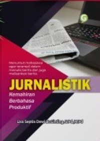 JURNALISTIK KEMAHIRAN BERBAHASA PRODUKTIF