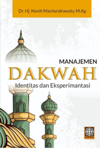 MANAJEMEN DAKWAH : Identitas dan Eksperimentasi