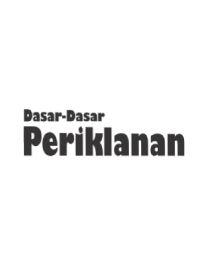 DASAR-DASAR PERIKLANAN