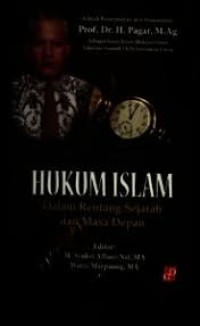 HUKUM ISLAM DALAM RENTANG SEJARAH DAN MASA DEPAN