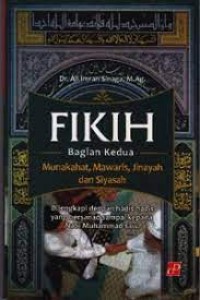 FIKIH BAGIAN KEDUA; MUNAKAHAT, MAWARIS, JINAYAH DAN SIYASAH