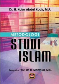 METODOLOGI STUDI ISLAM