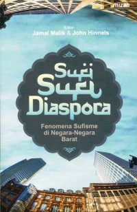 SUFI-SUFI DIASPORA : Fenomena Sufisme di Negara-Negara Barat