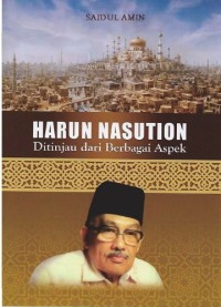 HARUN NASUTION: Ditinjau dari berbagai aspek