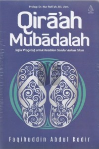 QIRA'AH MUBADALAH : Tafsir Progresif untuk Keadilan Gender dalam Islam