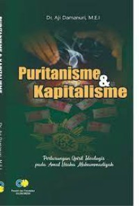 PURITANISME DAN KAPITALISME Pertarungan spirit ideologis pada amal usaha Muhammadiyah