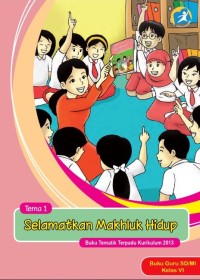 Selamatkan Makhluk Hidup : buku guru