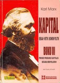 KAPITAL BUKU III ; Proses ProdUKsI KAPITALIs secara  Menyeluruh