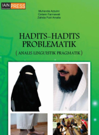 HADITS-HADITS PROBLEMATIK : Analisis Linguistik Pragmatik