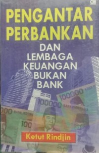 PENGANTAR PERBANKAN DAN LEMBAGA KEUANGAN BUKAN BANK