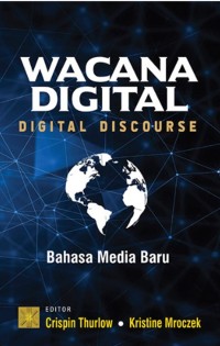 WACANA DIGITAL : Bahasa Media Baru