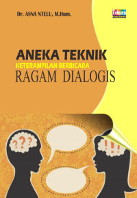 ANEKA TEKNIK KETERAMPILAN BERBICARA RAGAM  DIALOGIS