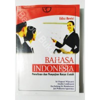 Bahasa Indonesia : penulisan dan penyajian karya ilmiah