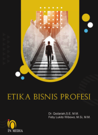 ETIKA BISNIS PROFESI