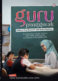 Guru Penggerak dalam Kurikulum Merdeka Belajar