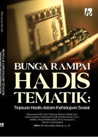 Bunga Rampai Hadis Tematik : Tinjauan Hadis dalam Kehidupan Sosial