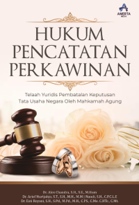 HUKUM PENCATATAN PERKAWINAN (Telaah Yuridis Pembatalan Keputusan Tata Usaha Negara Oleh Mahkamah Agung)