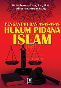 Pengantar dan Asas-Asas Hukum Pidana Islam