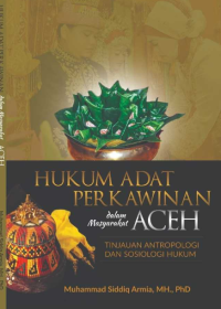 HUKUM ADAT PERKAWINAN dalam MASYARAKAT ACEH TINJAUAN ANTROPOLOGI DAN SOSIOLOGI HUKUM