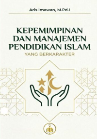 Image of KEPEMIMPINAN DAN MANAJEMEN PENDIDIKAN ISLAM YANG BERKARAKTER