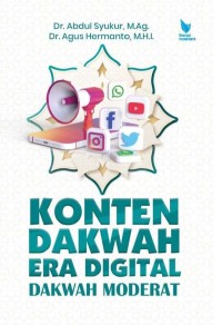 KONTEN DAKWAH ERA DIGITAL (DAKWAH MODERAT)