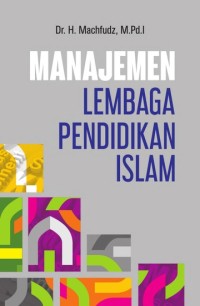Image of MANAJEMEN LEMBAGA PENDIDIKAN ISLAM