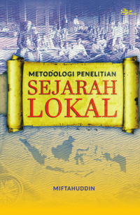 Metodologi Penelitian Sejarah Lokal