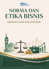 Image of NORMA DAN ETIKA BISNIS : Ekonomi Islam Kontemporer