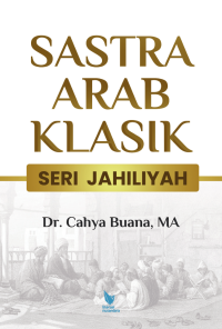 SASTRA ARAB KLASIK SERI JAHILIYAH